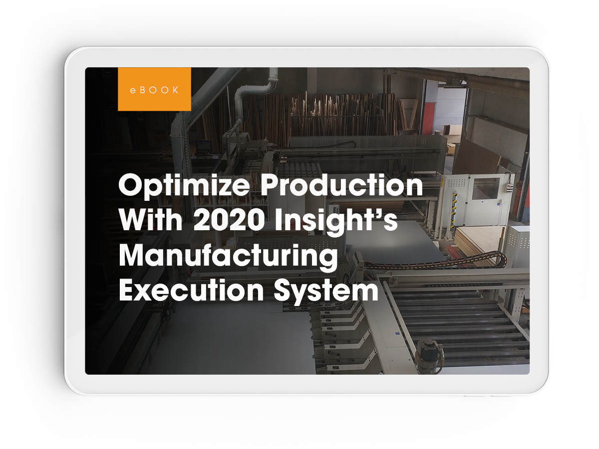 利用2020 Insight的制造执行系统(MES)解决方案优化生产