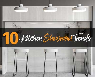 10个厨房展厅趋势将促进销售