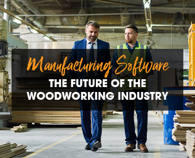 制造软件 - 木工业的未来